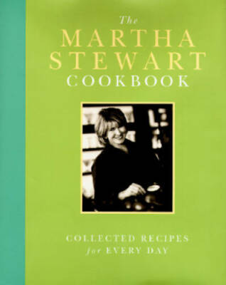 The Martha Stewart Cookbook: Collected Recipes for Every Day - Hardcover - GOOD