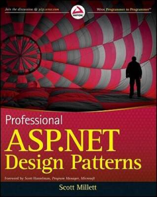 Professional ASP.NET Design Patterns - Paperback By Millett, Scott - GOOD