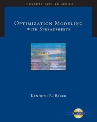 Optimization Modeling with Spreadsheets by Kenneth Baker: Used