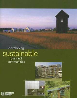 Developing Sustainable Planned Communities - Hardcover By 