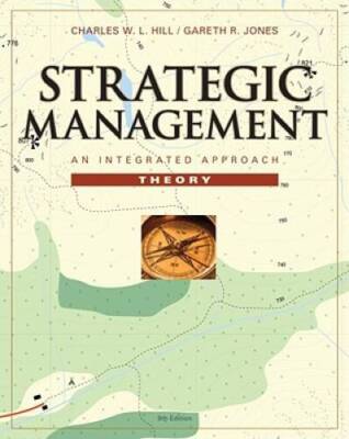Strategic Management Theory: An Integrated Approach - Paperback - VERY GOOD