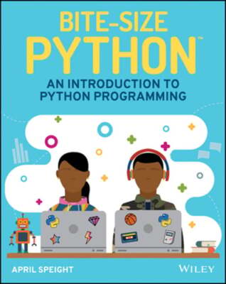 Bite-Size Python: An Introduction to Python Programming by April Speight: Used