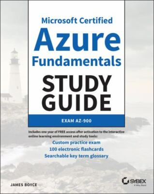 Microsoft Certified Azure Fundamentals Study Guide: Exam AZ-900, Boyce, Jim, 978