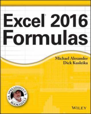Excel 2016 Formulas (Mr. Spreadsheet's Bookshelf) - Paperback - GOOD