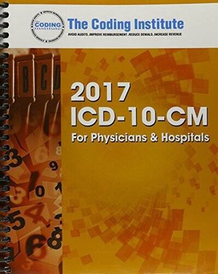 ICD-10-CM for Physicians and Hospitals 2017 - Spiral-bound - ACCEPTABLE
