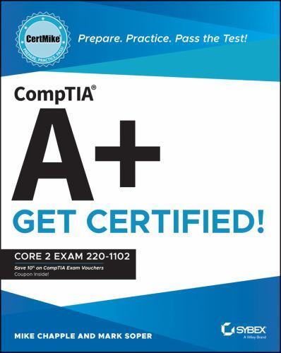Certmike Get Certified Ser.: CompTIA a+ CertMike: Prepare. Practice ...