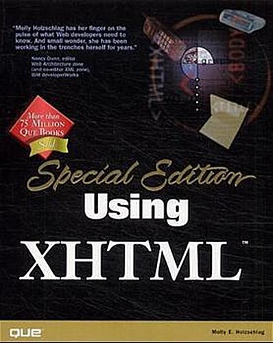 Using Xhtml: Special Edition (Special Edition Using) By Holzschlag, Molly E ...