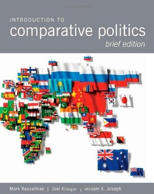 Introduction to Comparative Politics, Brief Edition By Mark Kess