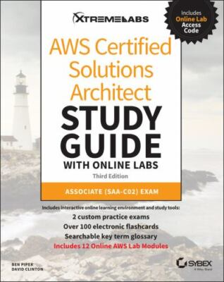 Aws Certified Solutions Architect Study Guide with Online Labs: Associate...
