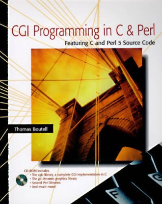 CGI Programming in C and Perl - Paperback By Boutell, Thomas - GOOD