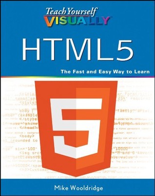 Teach Yourself VISUALLY HTML5 (Teach... by Wooldridge, Mike Paperback / softback