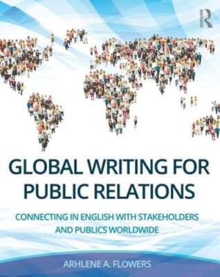 Global Writing for Public Relations: Connecting in English with Stakeholders and