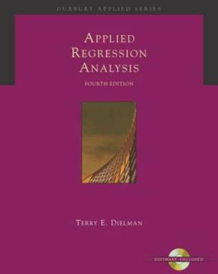 Applied Regression Analysis: A Second Course in Business and Economic Sta - GOOD