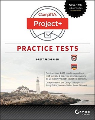 COMPTIA PROJECT+ PRACTICE TESTS: EXAM PK0-004 By Brett Feddersen **BRAND NEW**