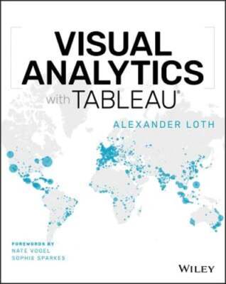 Visual Analytics with Tableau by Alexander Loth: Used