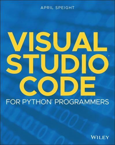Visual Studio Code for Python Programmers by April Speight (2021, Trade ...
