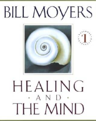 Healing and the Mind - Paperback By Moyers, Bill - GOOD