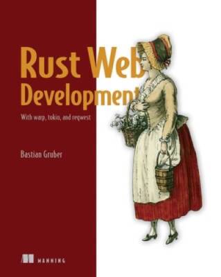 Rust Web Development - Paperback By Gruber, Bastian - VERY GOOD