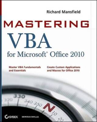 Mastering VBA for Office 2010 - Paperback By Mansfield, Richard - GOOD