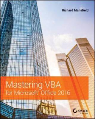 Mastering VBA for Microsoft Office 2016 - Paperback By Mansfield, Richard - GOOD