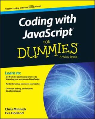 Coding with JavaScript For Dummies - Paperback By Minnick, Chris - GOOD