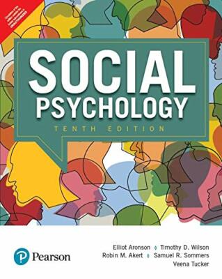 FAST SHIP Social Psychology  10th Edtn By Elliot Aronson, Timothy D. Wilson