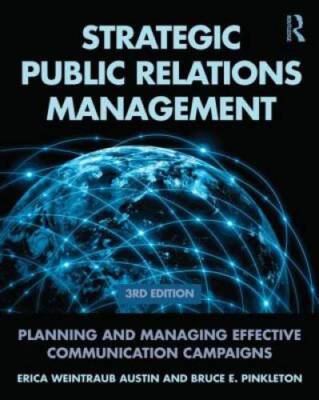Strategic Public Relations Management: Planning and Managing Effective Co - GOOD