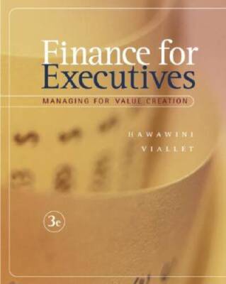Finance for Executives: Managing for Value Creation - Hardcover - VERY GOOD