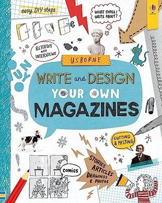 Write and Design Your Own Magazines (Write Your Own)