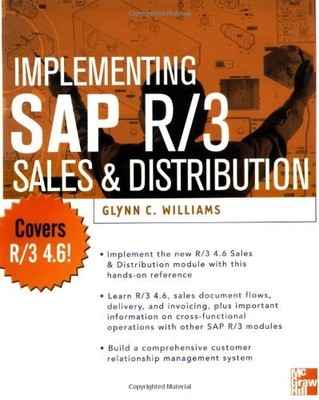 IMPLEMENTING SAP R/3 SALES AND DISTRIBUTION By Glynn C. Williams Mint Condition