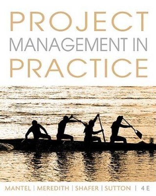 Project Management in Practice - Paperback By Mantel Jr, Samuel J - GOOD