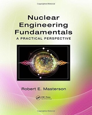 (ELECTRONOIC FORMAT) (Digitial) Nuclear Engineering Fundamentals