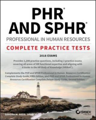 PHR and SPHR Professional in Human Resources Certification Complete Pract - GOOD