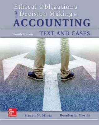 Ethical Obligations and Decision-Making in Accounting: Text and Cases (Bo - GOOD