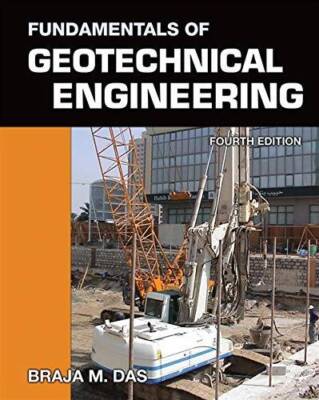 Fundamentals of Geotechnical Engineering - Hardcover By Das, Braja M. - GOOD