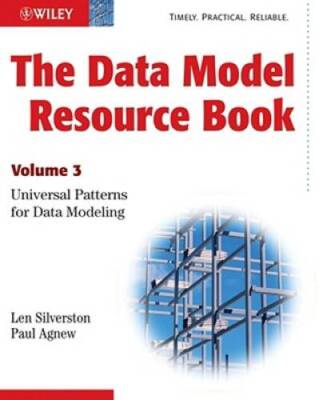 The Data Model Resource Book, Vol. 3: Universal Patterns for Data Modelin - GOOD