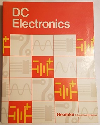 DC ELECTRONICS (HEATHKIT ZENITH EDUCATIONAL SYSTEMS) **BRAND NEW**