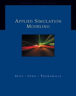 APPLIED SIMULATION MODELING (WITH CD-ROM) (DUXBURY APPLIED By Andrew Seila VG