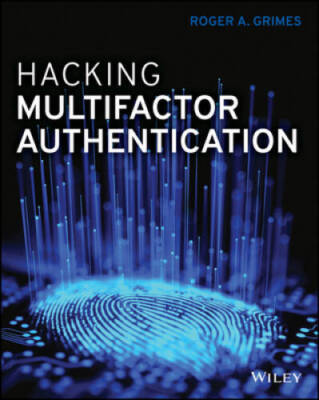 Hacking Multifactor Authentication - Paperback By Grimes, Roger A - GOOD