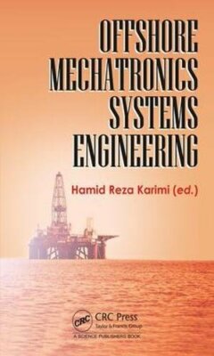 Offshore Mechatronics Systems Engineering, Karimi 9781138737433 Free Shipping**