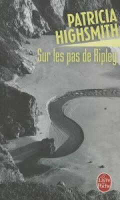 Sur Les Pas de Ripley (Ldp Thrillers) (French Edition) By Highsmith, P - GOOD
