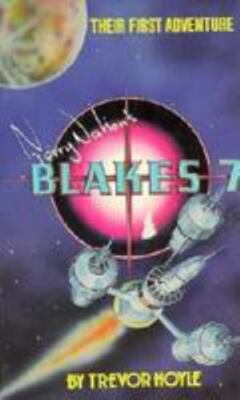 Terry Nation's Blake's Seven by Hoyle, Trevor
