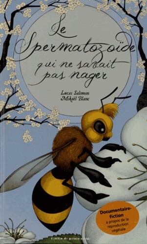 Le Spermatozoide Qui Ne Savait Pas Nager ?, Lucas Salomon Et Mikael Blanc