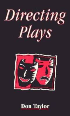Directing Plays (Theatre Arts) - Paperback By Taylor, Don - VERY GOOD