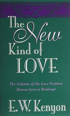 The New Kind Of Love: The Solution of the Love Problem - Human Love - VERY GOOD