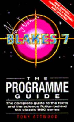 Terry Nation's Blake's 7 : the programme guide by Tony Attwood: Used