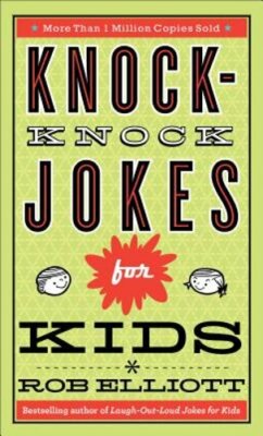 Knock-Knock Jokes for Kids by Rob Elliott: New