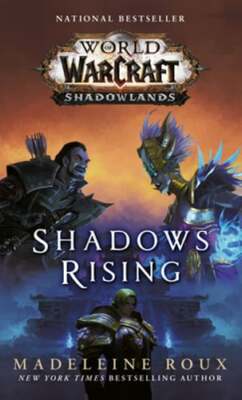 Shadows Rising (World of Warcraft: Shadowlands) by Madeleine Roux: Used