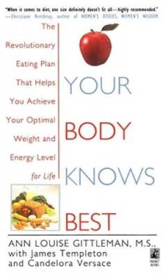 Your Body Knows Best - Mass Market Paperback By Gittleman, Ann Louise - GOOD