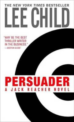 Persuader (Jack Reacher, No. 7) - Mass Market Paperback By Child, Lee - GOOD